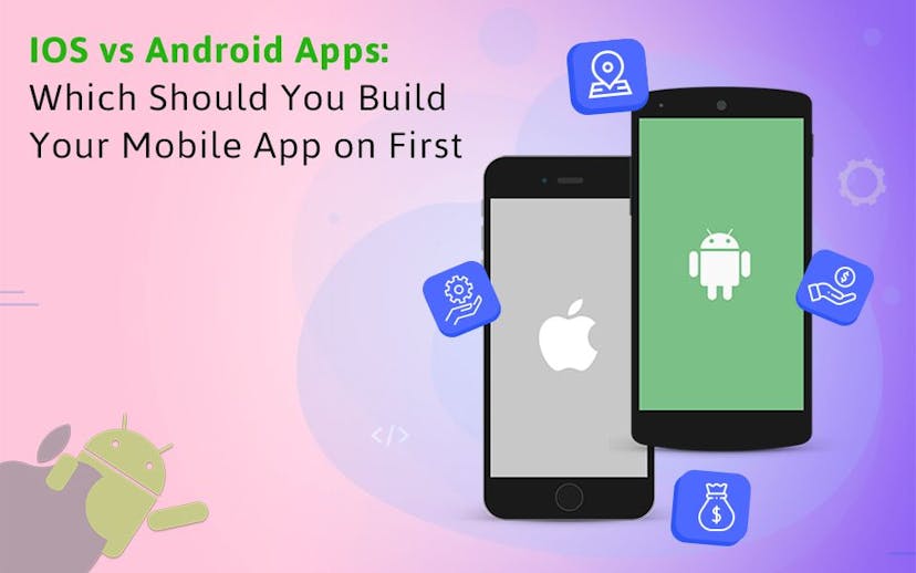 iOS-vs-Android-Apps-Which-Should-You-Build-Your-Mobile-App-on-First