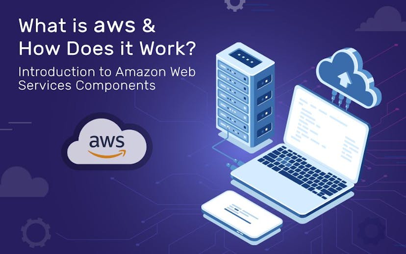 What-is-AWS-How-Does-it-Work-Introduction-to-Amazon-Web-Services-Components